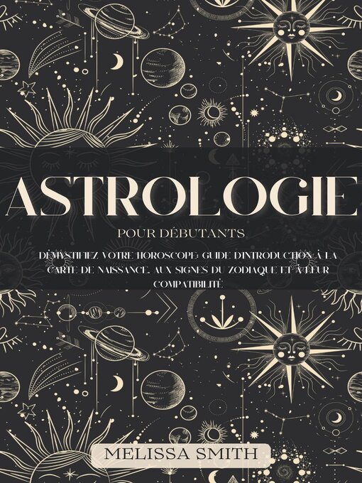 Title details for Astrologie pour les Débutants by Melissa Smith - Available